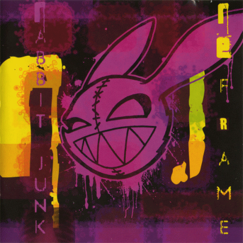 Rabbit Junk : Reframe